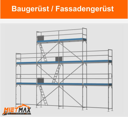 Baugerüst / Fassadengerüst