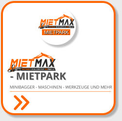 MINIBAGGER - MASCHINEN - WERKZEUGE UND MEHR - MIETPARK MIETPARK