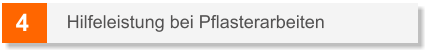 4 Hilfeleistung bei Pflasterarbeiten
