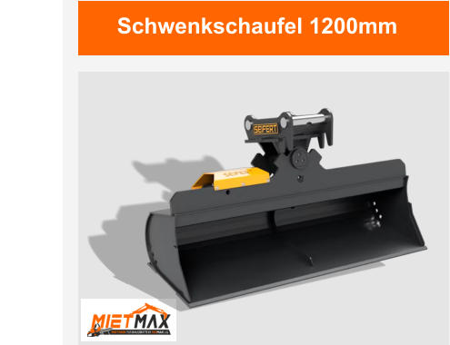 Schwenkschaufel 1200mm